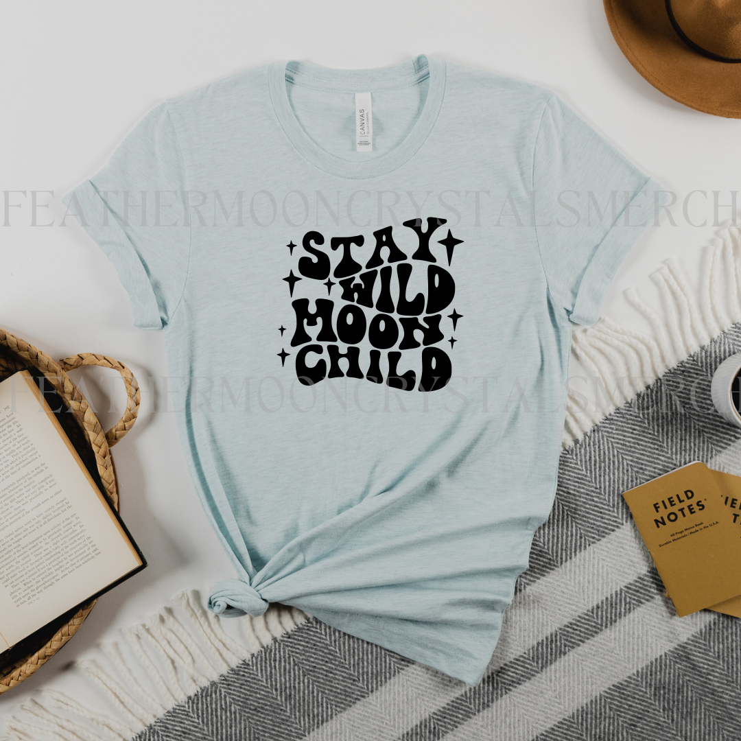 Stay Wild Moon Child